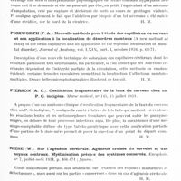 0533 - Page 473 - Analyses. Neurologie. Études générales. Anatomie pathologique. Pautrier. Le névrome de la lichenification circonscrite nodulaire chronique. Annales de dermatologie et de syphiligraphie... / Pickworth (F. A.). Nouvelle méthode pour l'étude des capillaires du cerveau et son application à la localisation de désordres mentaux (A new method of study of the brain capillaries and its application to the regional localisation of mental disorder). Journal of Anatomy... / Pierson (A. C.). Ossification fragmentaire de la faux du cerveau chez un P. G. indigène. Maroc medical... / Riese (W.). Sur l'agénésie cérébrale. Agénésie croisée du cervelet et des noyaux centraux. Myélinisation précoce des systèmes conservé. Encéphale... / Rosett (Joshua). Nouvelle méthode de conservation du tissu nerveux normal et pathologique (A new method of preserving normal and pathologie brain tissue). Archives of Neurology and Psychiatry...