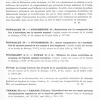 0537 - Page 477 - Analyses. Neurologie. Études générales. Physiologie. Bonvallet (M.) et Le Beau (J.). Action de la morphine sur les chronaxies motrices des antagonistes des pattes antérieures chez le chien. Comptes rendus des séances de la Société de biologie... / Bujas. Le temps d'action des stimuli de la sensibilité gustative. Comptes rendus des séances de la Société de biologie... / Cahane (Mares) et Cahane (Tatiana). Considérations sur un centre nerveux infundibulaire régulateur de la fonction génitale. Journal belge de neurologie et de psychiatrie...