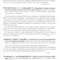 0559 - Page 499 - Analyses. Neurologie. Études générales. Infections. State Draganesco... Problèmes de pathologie générale résultant de l'étude des infections névraxiales non suppuratives. Miscarea medicala româna... / Stefanopoulo (G. J.) et Mollaret (P.). Hémiplégie d'origine cérébrale et névrite optique au cours d'un cas de fièvre jaune (Discussion M. Troisier). Bull. et mém. de la soc. méd. des hôp. de Paris... / Terracol, Comte et Balmès (J.). A propos d'un cas de zona encéphalique et de son origine traumatique. Archives de la Société des sciences médicales et biologiques de Montpellier... / Touraine (A.) et Baumgartner (Ph.). Algies du zona et réactions méningées. Bull. de la soc. de dermatologie et de syphiligraphie...