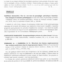 0693 - Page 634 - Analyses. Neurologie. Études générales. Liquide céphalo-rachidien. Villard, Viallefont et Diacono. Amaurose post-partum. Guérison par ponction lombaire. Archives de la Société des sciences médicales et biologiques de Montpellier... / Moelle. Capelli (Antonietta). Sur un cas rare de paraplégie périodique. Contribution clinique et anatomo-pathologique (Si una rara forma di paraplegia periodica Contributo clinico ed anatomo-patologico). Rivista di Patologia nervosa e mentale... / Ferraro (A.) et Barrera (S. E.). Résultats des lésions expériementales des cordons postérieurs chez le singe macacus rhesus (Effects of experimental lesions of the posterior columns in macacus rhesus monkeys). Brain...