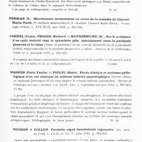 0694 - Page 635 - Analyses. Neurologie. Études générales. Moelle. Ferraro (A.) et Barrera (S. E.). Résultats des lésions expériementales des cordons postérieurs chez le singe macacus rhesus (Effects of experimental lesions of the posterior columns in macacus rhesus monkeys). Brain... / Jahnel (Franz), Prigge (Richard) et Rothermund (M.). Sur le problème d'un cycle évolutif chez le spirochète pâle, spécialement dans la paralysie générale et le tabes (Sobre et problema de un ciclo de desarrollo en el espiroquete pallida, especialmente en la paralisis progressiva y tabes). Archivos de Neurobiologia... / Maspes (Paolo Emilio) et Piolti (Mario). Étude clinique et anatomo-pathologique d'un cas atypique de sclérose latérale amyotrophique (Studio clinico ed anatomo-patologico di un caso atipico di sclerosi latérale amiotrofica). Rivista di Patologia nervosa e mentale... / Michon et Collot. Paralysie aiguë descendante régressive. Rev. méd. de l'Est...