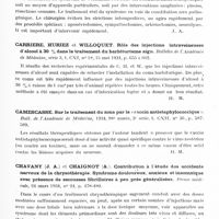 0710 - Page 651 - Analyses. Thérapeutique. Arnaud (M.). Traitement du syndrome de Volkmann. Marseille médical... / Carriere, Huriez et Willoquet. Rôle des injections intraveineuses d'alcool à 30 % dans le traitement du barbiturisme aigu. Bulletin de l'Académie de médecine... / Camescasse. Sur le traitement du zona par le « vaccin antistaphylococcique ». Bull. de l'Académie de médecine... / Chavany (J. A.) et Chaignot (A.). Contribution à l'étude des accidents nerveux de la chrysothérapie. Syndrome douloureux, anxieux et insomnique avec présence de secousses fibrillaires à peu près généralisées. Presse médicale...