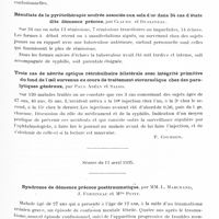 0816 - Page 757 - Sociétés. Société médico-psychologique. Séance du 25 mars 1935. Résultats de la chrysothérapie prolongée chez les déments précoces anciens, par Hysert, Stoerr et Cohn / Trois observations d'états schizophréniques traités par l'association des sels d'or à la pyrétothérapie, par Dublineau et Dorémieux / Résultats de la pyrétothérapie soufrée associée aux sels d'or dans 34 cas d'états dits démence précoce, par Claude et Dublineau / Trois cas de névrite optique rétrobulbaire bilatérale avec intégrité primitive du fond de l'oeil survenus au cours de traitement stovarsolique chez des paralytiques généraux, par paul Abély et Salgo / Séance du 11 avril 1935. Syndrome de démence précoce posttraumatique, par MM. L. Marchand, J. Fortineau et Mlle Petit / Développement d'un syndrome d'automatisme mental chez une déséquilibrée hypomaniaque spirite, par Marchand, Mlle Petit et Fortineau