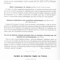 0817 - Page 758 - Sociétés. Société médico-psychologique. Séance du 11 avril 1935. éveloppement d'un syndrome d'automatisme mental chez une déséquilibrée hypomaniaque spirite, par Marchand, Mlle Petit et Fortineau / Deux cas d'aliénés migrateurs, par Lévy-Valensi, Borel et Mlle Derombie / Délire romanesque de rêverie, par Heuyer et Ajuriaguerra / Démence consécutive à une vaccination antivariolique, par Heuyer et Mme Roudinesco / Un cas de delirium tremens provoqué chez un alcoolique chronique par une injection de novarsénobenzol, par Tinel / Société de médecine légale de France. Séance du 8 avril 1935. Paralysie sérique et responsabilité médicale