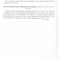 0823 - Page 764 - Sociétés. Société belge de neurologie. Séance du 30 mars 1935. A propos de syphilis nerveuse, par MM. B. Dujardin et P. Martin / Mise en évidence du IIIe ventricule par le lipiodol, par MM. P. Martin et L. Van Bogaert