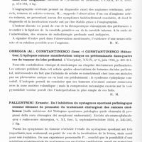 0849 - Page 790 - Analyses. Neurologie. Études spéciales. Cerveau (Tumeurs). Huard (J. A.) et Samson (M.). Tumeur cérébrale sans signes neurologiques précis. Bulletin de la Société médicale des hôpitaux universitaires de Québec... / Moniz (Egas). Angiomes cérébraux. Importance de l'angiograpahie cérébrale dans leur diagnostic. Bulletin de l'Académie de médecine... / Obregia (Al.), Constantinesco (Ioan) et Constantinesco (Sébastien). L'épilepsie comme manifestation unique ou prédominante dans quatre cas de tumeur du lobe préfontal. L'Encéphale... / Pallestrini (Ernesto). De l'inhibition du nystagmus spontané pathologique comme élément de pronostic du traitement chirurgical des cancers cérébraux (Sulla inibizione del Nistagmo pontaneo patologico quale elemento di prognosi della cura chirurgica dei neoplasmi endocranici). Rivista oto-neuro-oftalmologica e radio-neuro chirurgica... / Roger (Henri) et Paillas (Jean E.). Les tumeurs cérébrales métastatiques. Presse médicale...
