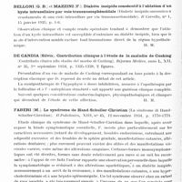 0380 - Page 324 - Analyses. Neurologie. Études générales. Sympathique. Uprus (V.), Gaylor (J. B.) et Carmichael (A.). Rubéfaction et sudation anormales, localisées, au cours de la mastication (Localized abnormal flushing and sweating, on eating). Brain... / Glandes à sécrétion interne. Belloni (G. B.) et Mazzini (F.). Diabète insipide consécutif à l'ablation d'un kyste intrasellaire par voie transnasosphénoïdale (Diabete insipido successivo a svuotamento di una cisti intrasellare per via transnasosfenoidale). Il Cervello... / De Candia (Silvio). Contribution clinique à l'étude de la maladie de Cushing (Contributo clinico allo studio del morbo di Cushing). Riforma Medica... / Faberi (M.). Le syndrome de Hand-Schuller-Christian (La sindrome di Hand-Schuller-Christian). Il Policlinico...