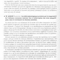 0618 - Page 562 - Congrès neurologique international. Londres, 29 juillet-2 août 1935. IVe Question. L'hypothalamus et la représentation centrale du système autonome (Programme préparé par M. le Professeur Brouwer). Rapports. J. Lhermitte... Les syndromes anatomo-cliniques de l'hypothalamus / A. W. Adson... Les effets physiologiques produits par la suppression de l'influence autonome centrale, due à l'interruption des voies sympathiques, dans le traitement de diverses maladies / Discussion des rapports. L. Laruelle... Considérations générales sur l'anatomo-physiologie de l'hypothalamus (Réponses au rapporteur : Pr Le Gros Clarck)