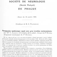 0845 - Page 789 - Société de neurologie (Société Purkyne) de Prague. Séance du 16 janvier 1935. Encéphalite épidémique aiguë avec gros troubles excitomoteurs, par Mme V. Sajdova (Présentation de la malade, Clinique du Pr Hynek, groupement neurologique du Pr Henner)