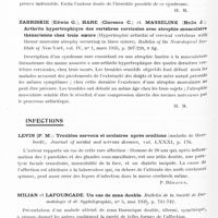 0882 - Page 826 - Analyses. Neurologie. Études générales. Séméiologie. Wenderowic (Eugène). Syndrome narcoleptique de Gelineau. L'Encéphale... / Zabriskie (Edwin G.), Hare (Clarence C.) et Masselink (Rollo J.). Arthrite hypertrophique des vertèbres cervicales avec atrophie musculaire thénarienne chez trois soeurs (Hypertrophic arthritis of cervical vertebrae with thenar muscular atrophy occurring in three sisters). Bulletin of the Neurological Institute of New-York... / Infections. Levin (P. M.). Troubles nerveux et oculaires après oreillons (maladie de Heerfordt), Journal of mental and nervous diseases... / Milian et Lafourcade. Un cas de zona double. Bulletin de la Société de dermatologie et de syphiligraphie... / Rosenow (E. C.). Spécificité du streptocoque isolé dans les maladies du système nerveux. Reproduction expérimentale des spasmes continus et des attaques convulsives. Journal of nervous and mental diseases...