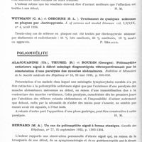 0250 - Page 202 - Analyses. Neurologie. Études spéciales. Sclérose en plaques. Wetherell (Frederick S.). Sympathectomie cervico-dorsale dans la sclérose en plaques (Cervicodorsal sympathectomy in multiple sclerosis). Archives of Neurology and Psychiatry... / Weymann (C. A.) et Osborne (S. L.). Traitement de quelques scléroses en plaques par électropyrexie. J. of nervous and mental Diseases... / Poliomyélite. Alajouanine (Th.), Thurel (R.) et Boudin (Georges). Poliomyélite antérieure aiguë à début méningé diagnostiquée rétrospectivement par la constatation d'une paralysie des muscles abdominaux. Bulletins et mémoires de la Société médicale des hôpitaux... / Bernard (M. A.). Un cas de poliomyélite aiguë à forme ataxique. Gazette des hôpitaux... / Chevrel (F.), Chevrel-Bodin (M. L.) et Barré (E.). Trois cas de dissociation albumino-cytologique dans le liquide céphalo-rachidien au cours de la poliomyélite antérieure aiguë. Bulletins et mémoires de la Société médicale des hôpitaux...