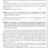 0512 - Page 464 - Analyses. Neurologie. Études générales. Système neuro-végétatif. Piquet et Coulouma. Les signes oculo-sympathiques dans les otites et leurs raisons anatomiques. A propos d'un syndrome de Brown-Séquard au cours d'une oto-mastoïdite aiguë. Les annales d'oto-laryngologie... / Proca (C.)... La physiologie normale et pathologique du système nerveux végétatif. Miscarea medicala româna... / Sénèque et Lelong. Côte cervicale bilatérale. Syndrome de Raynaud unilatéral ; résultat éloigné d'une intervention chirurgicale ; ablation de la côte et sympathectomie sous-clavière. Artériectomie secondaire de l'artère humérale. Bulletins et mémoires de la Société nationale de chirurgie...