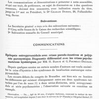 0825 - Page 777 - Société de neurologie de Paris. Séance du 2 avril 1936. Assemblée de printemps de la Société suisse de neurologie / Subventions / Communications. Epilepsie extrapyramidale avec crises pseudo-émotives et polypnée paroxystique. Diagnostic différentiel avec les crises psychomotrices hystériques, par MM. H. Baruk et G. Poumeau-Delille