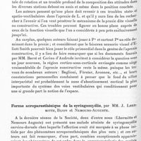 0832 - Page 784 - Société de neurologie de Paris. Séance du 2 avril 1936. Communications. Apraxie dite visuelle avec troubles spatiaux vestibualaires intenses et troubles légers de la somatognosie. - Remarques sur la conception actuelle de l'apraxie visuelle de Poppelreuter, par MM. J. A. Barré et Corino d'Andrade... / Forme acroparesthésique de la syringomyélie, par MM. J. Lhermitte, Bijon et Nemours-Auguste