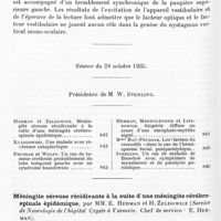 0890 - Page 842 - Société de neurologie de Varsovie. Séance du 26 septembre 1935. Nystagmus vertical monooculaire constant dans un cas de sclérose en plaques, par MM. E. Herman et L. Lipszowicz (Service de neurologie de l'hôpital Czyste à Varsovie. Chef de service : E. Herman) / Séance du 24 octobre 1935. Méningite séreuse récidivante à la suite d'une méningite cérébro-spinale épidémique, par MM. E. Herman et H. Zeldowicz (Service de neurologie de l'hôpital Czyste à Varsovie. Chef de service : E. Herman)