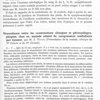 0913 - Page 865 - Société de neurologie (Société Purkyne) de Prague. Séance du 17 octobre 1934. Atrophie lamellaire du cervelet avec symptômes de maladie de Friedreich. Quelques ressemblances avec dystasie aréflexique de Roussy et Lévy, par M. K. Henner (Présentation de la malade, clinique du Pr Hynek) / Discordance entre les constatations cliniques et périmyélographiques chez un malade atteint de compression médullaire par tumeur, par M. J. Vinar (Présentation de la malade, clinique du Pr Pelnar et du Pr Jirasek)