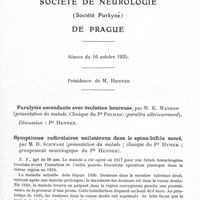 0193 - Page 145 - Société de neurologie (Société Purkyne) de Prague. Séance du 16 octobre 1935. Paralysie ascendante avec évolution heureuse, par M. K. Mathon (présentation du malade. Clinique du Pr Pelnar) / Symptômes radiculaires unilatéraux dans le spina-bifida sacré, par M. R. Schwarz (présentation du malade ; clinique du Pr Hynek ; groupement neurologique du Pr Henner)