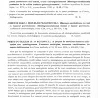 0320 - Page 272 - Analyses. Neurologie. Études spéciales. Moelle. Schwab (Sidney I.) et Schwab (Robert S.). Anémie pernicieuse avec sclérose combinée de la moelle, diabète sucré et syndrome parkinsonien. (Pernicious anemia and combined system disease with diabetes mellitus and parkinsonian syndrome). Archives of Neurology and Psychiatry... / Méninges. Balado (Manuel) et Oliva (Roberto Obregon). Méningo-encéphalocèle de la paroi postérieure de l'orbite, traité chirurgicalement (Meningo-encefalocele posterior de la orbita tratado quirurgicamente). Archivos argentinos de Neurologia... / Jimenez Diaz et Morales Pleguezuelo. Méningo-exothéliome dorsal et tumeur parotidienne (Meningoescotelioma dorsal y tumor parotideo). Archivos de Neurobiologia... / Petit-Dutaillis (D.) et Ectors (L.). A propos de certaines formes anormales des méningiomes. Tumeurs multiples, tumeurs récidivantes, tumeurs infiltrantes. La Presse médicale... / Rutishauser (E.). Contribution à la pathologie de la dure-mère spinale (Hématome et pachyméningite interne spinaux). Ann. d'anat. path. et d'anat. norm. méd. chir...