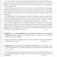0411 - Page 363 - Analyses. Psychiatrie. Toxicomanies. Chodzko (W.). Un premier cas de codéinomanie en Pologne. Bulletin mensuel de l'office international d'hygiène publique... / Dupouy (Roger) et Delaville (Maurice). Le traitement des toxicomanies par l'émulsion des lipides végétaux. Presse médicale... / Huertas (F.) et Del Campillo (G.). Assistance gratuite aux toxicomanes pauvres (Asistencia gratuita a toxicomanos pobres). Archivos de Neurobiologia... / Lucena (José). Les fumeurs de haschich à Pernambouc (Os fumadores de macouha em Pernambuco). Arquivos da Assistencia a Psicopatas de Pernambuco... / Meerloo (A. M.). Sur la toxicomanie. Acta Psychiatrica et Neurologica...