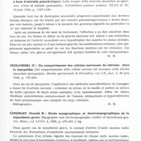 0499 - Page 451 - Analyses. Neurologie. Études spéciales. Muscles. Fontaine (René) et Kunlin (Jean). Contribution à l'étude du syndrome de Volkmann de cause vasculaire. Son traitement prophylactique ou abortif par l'intervention immédiate ou précoce sur l'artère lésée. Journal de chirurgie... / Frugoni (Cesare). Thérapeutique de la dystrophie musculaire progressive à base d'extraits pancréatiques (Sulla terapia della distrofia muscolare progressiva a base di estratti pancreatici). Il Policlinico (sezione pratica)... / Jedlowski (P.). Du comportement des cellules nerveuses du névraxe dans la myopathie (Sul comportamento delle cellule nervose del nevrasse nella atrofia muscolare protopatica). Rivista sperimentale di Freniatria... / Lyndsley (Donald B.). Etude myographique et électromyographique de la myasthénie grave (Myographic and electromyographic studies of myasthenia gravis). Brain...