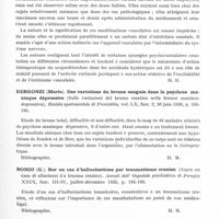 0507 - Page 459 - Analyses. Neurologie. Études spéciales. Psychoses. Baruk (H.), Gevaudan (Mlle), Cornu (R.) et Mathey (J.). Action vasculaire du scopochloralose. Quelques mécanismes physiologiques de ses effets thérapeutiques dans l'hystérie. Annales médico-psychologiques... / Bergonzi (Mario). Des variations du brome sanguin dans la psychose maniaque dépressive (Sulle variazioni del bromo ematico nella frenosi maniaco-depressiva). Rivista sperimentale di Freniatria... / Bondi (G.). Sur un cas d'hallucinations par traumatisme crânien (Sopra un caso di allucinosi da trauma cranico). Annali dell' Ospedale psichiatrico di Perugia... / Brunerie (A.) et Coche (R.). Sur trois cas d'hallucinations visuelles chez des cataractés. Annales médico-psychologiques...