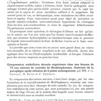 0598 - Page 550 - Société de neurologie de Paris. Séance du 5 novembre 1936. Communications. Sur un cas de tumeur de la pinéale avec hydrocéphalie irréductible traité par la section de la lame sus-optique, par MM. J. Lhermitte, de Martel et Guillaume / Compression médullaire dorsale supérieure chez une femme de 73 ans atteinte de maladie de Recklinghausen. Guérison de la paraplégie après ablation de 2 petits méningiomes, par MM. J.-A. Chavany, M. David et F. Thiébaut