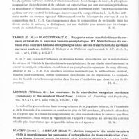 0868 - Page 820 - Analyses. Neurologie. Études générales. Physiologie. Kassil (G. N.) et Plotitzina (T. G.). Rapports entre le métabolisme du cerveau et l'état de la barrière hémato-encéphalique. II. Le métabolisme du cerveau et la barrière hémato-encéphalique en cas de dépression du système nerveux central. Bulletin de biologie et de médecine expérimentale de l'U.R.S.S... / Kassil (G. N.) et Plotitzina (T. G.). Rapports entre le métabolisme du cerveau et l'état de la barrière hémato-encéphalique. III. Métabolisme du cerveau et la barrière hémato-encéphalique dans les cas d'excitation du système nerveux central. Bulletin de biologie et de médecine expérimentale de l'U.R.S.S... / Lennox (William G.). La constance de la circulation sanguine cérébrale (Constancy of the cerebral blood flow). Archives of Neurology and Psychiatry... / Macht (David I.) et Bryan (Hilah F.). Action comparée du venin de cobra et de la morphine sur les processus d'autoxydation du tissu cérébral et d'autres tissus. Comptes rendus des séances de la Société de biologie...