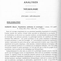 0174 - Page 122 - Analyses. Neurologie. Études générales. Bibliographie. Damaye (Henri). Psychiatrie, médecine et sociologie..., F. Alcan, édit., Paris 1936... / Bergouignan (M.). Corps striés et fonction d'équilibre. Etude expérimentale et Clinique. Thèse Bordeaux, 1936...