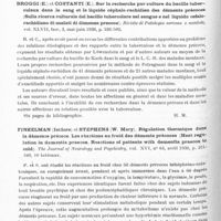 0200 - Page 148 - Analyses. Psychiatrie. Démence précoce. Broggi (E.) et Costanti (E.). Sur la recherche par culture du bacille tuberculeux dans le sang et le liquide céphalo-rachidien des déments précoces (Sulla ricerca culturale del bacillo tubercolare nel sangue e nel liquido cefalo-rachidiano di malati di dimenza precoce). Rivista di Patologia nervosa e mentale... / Finkelman (Isidore) et Stephens (W. Mary). Régulation thermique dans la démence précoce. Les réactions au froid des déments précoces (Heat regulation in dementia praecox. Reactions of patients with demantïa praecox to cold). The Journal of Neurology and Psychiatry...