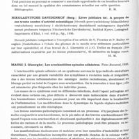 0314 - Page 262 - Analyses. Neurologie. Études générales. Bibliographie. Alajouanine (Th.) et Thurel (R.). Les spasmes de la face et leur traitement... Masson, édit. Paris, 1936... / Nikolaevitche Davidenkof (Serg.) (Livre jubilaire de). A propos de ses trente années d'activité scientifique (Sbornik possvyachtchony tridzatiletney vrutschebnoy naoutchnoy i obchtchestvenoy deyatelnosti saslongenovo deyatelia naouri professora Sergueya Nikolaevitche Davidenkova). Institut Kyrov. Leningrad Imprimerie d'Etat... 1936 / Matei (I. Gheorghe). Les arachnoïdites spinales adhésives. Thèse Bucarest, 1936