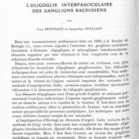 0364 - Page 312 - Mémoires originaux. L'oligoglie interfasciculaire des ganglions rachidiens, par Ivan Bertrand et Jacqueline Guillain
