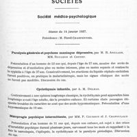 0467 - Page 421 - Sociétés. Société médico-psychologique. Séance du 14 janvier 1937. Paralysie générale et psychose maniaque dépressive, par M. R. Anglade, MM. Rougeon et Cretet / Cyclothymie infantile, par A. M. Delmas / Méiopragie psychique intermittente, par MM. P. Courbon et J. Chapoulaud / Hyperalbuminose chez un hébéphrénique, par MM. Marchand, Longuet et L. Anglade