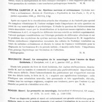 0715 - Page 667 - Analyses. Neurologie. Études générales. Généralités neurologiques. Loeper (Maurice) et Michaux (Léon). L'influence des affections digestives dans le déterminisme et l'évolution de certaines maladies du système nerveux. La Presse médicale... / Moura Campos (F. A. de). Système nerveux et avitaminose (Systema nervoso e avitaminose). Revista de Neurologia e Psychiatria de Sao Paulo... / Mourgue (Raoul). La conception de la neurologie dans l'oeuvre de Kurt Goldstein. L'Encéphale... / Roger (Henri). Le pronostic en neurologie, Sud médical et chirurgical...