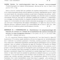 0722 - Page 674 - Analyses. Neurologie. Études spéciales. Cerveau (Tumeurs). Fitzgibbon (Joseph P.) et Courville (Cyril B). Glioblastome multiforme du lobe temporal gauche associé à une endostose des fosses cérébrales antérieure et moyenne (Glioblastoma multiforme of the left temporal lobe associated with endostotis of anterior and middle cranial fossae). Bulletin of the Los Angeles neurological Society... / Gama (Carlos). La ventriculographie dans les tumeurs intracrâniennes (Ventriculographia nos tumores intracraneanos). Revista da Soc. Reg. de Med. e Cir... / Herman (E.) et Birenbaum (A.). Contribution à la symptomatologie des tumeurs du cerveau et à l'étude de la localisation des centres érecteurs du cerveau. Le signe hypogastro-érecteur. L'Encéphale... / Keschner (Moses), Bender (Morris B.) et Strauss (Israel). Troubles mentaux dans les cas de tumeur du lobe temporal (Mental symptoms in cases of tumor of the temporal lobe). Archives of Neurology and Psychiatry...