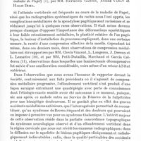 0811 - Page 761 - Société de neurologie de Paris. Séance du 3 juin 1937. Addendum aux séances précédentes. Effondrement vertébral aigu au cours d'une maladie osseuse de Paget. Quadriplégie transitoire. Syndrome de Brown-Séquard, résiduel (Contribution à l'étude des complications médullaires de la maladie de Paget), par MM. Raymond Garcin, André Varay et Hadji Dimo