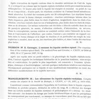 0849 - Page 799 - Analyses. Neurologie. Études générales. Liquide céphalo-rachidien. Asai (T.). Recherches sur les modifications du liquide céphalo-rachidien de schizophrènes par inoculation dans la chambre antérieure de l'oeil du lapin (Untersuchungen über die Wirkung des Liquor cerebrospinalis von Schizophrenikern bei Einbringung in die Vorderkammer des Kaninchenauges). Psychiatria et Neurologia Japonica... / Dickson (W. E. Carnegie). L'examen du liquide cérébro-spinal (The examination of the cerebro-spinal fluid). The medical Press and Circular... / Mangelschots (H.). Les albumines du liquide céphalo-rachidien. Comptes rendus des séances de la Société de biologie... / Skinner (E. Fretson). Recherches sur l'absorption des radiations ultra-violettes par le liquide cérébro-spinal au cours de différentes affections (An investigation of the absorption of ultraviolet light by cerebrospinal fluid in various disease states). The Journal of Neurology and Psychopathology...