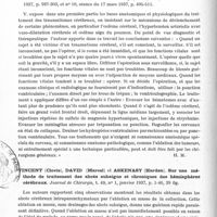 0872 - Page 822 - Analyses. Neurologie. Études spéciales. Chirurgie nerveuse. Roviralta. Résultats de la névrectomie périphérique dans la thromboangéite oblitérante. Paris médical... / Vincent (Clovis). Sur le diagnostic et le traitement des traumatismes cérébraux. Mémoires de l'Académie de chirurgie... / Vincent (Clovis), David (Marcel) et Askenasy (Harden). Sur une méthode de traitement des abcès subaigus et chroniques des hémisphères cérébraux. Journal de chirurgie...