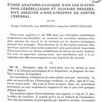 0043 - Page 1 - Mémoires originaux. Étude anatomo-clinique d'un cas d'atrophie cérébelleuse et olivaire progressive associée à une atrophie du cortex cérébral, par MM. Georges Guillain, Ivan Bertrand et Jacqueline Godet-Guillain