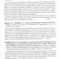 0421 - Page 379 - Analyses. Neurologie. Études générales. Moelle. Platania (S.) et Sorrentino (F.). Traitement efficace de deux cas de myélite aiguë primitive par l'iodothérapie intradurale et intraveineuse (Trattamento efficace con la iodoterapia endodurale ed endovenosa di due casi di mielite acuta primitiva). Il Policlinico (sezione pratica)... / Raynaud (R.) et Marill (F. G.). Observations de tabes chez l'indigène musulman algérien. Annales de dermatologie et de syphiligraphie... / Sezary (A.) et Moreau (J.). Purpura ecchymotique de la cuisse chez un tabétique. Bulletin de la Société de dermatologie et de syphiligraphie... / Staemmler (M.). Contribution à l'anatomie normale et pathologique de la moelle épinière. III. Angioneuromatose diffuse de la moelle lombaire et de sa pie-mère (Beiträge zur normalen und pathologischen Anatomie des Rückenmarks. III. Diffuse Angioneuromatose des Lendenmarks und seiner Pia). Zeitschrift für die gesamte Neurologie und Psychiatrie... / Störring (G. E.) et Trot Sdorf (E.). Tableau de sclérose latérale amyotrophique comme séquelle d'une méningite spinale circonscrite guérie, soi-disant arachnoïde adhésive (Das Bild einer amyotrophen Lateralsklerose als Folge einer umschriebenen ausgeheilten Spinalmeningitis, der sogenannten Arachnitis adhaesiva). Der Nervenartz...