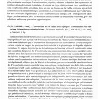0522 - Page 480 - Analyses. Neurologie. Études générales. Chirurgie nerveuse. Garcin (Raymond) et Guillaume (Jean). Suite à l'étude du traitement des blessures cranio-cérébrales par projectiles de guerre, par les méthodes neuro-chirurgicales modernes. I. Les délabrements cranio-cérébraux. II. Les réactions séreuses postopératoires. Mémoires de l'Académie de chirurgie... / Guillaume (Jean). L'ouverture de la lame sus-optique. Traitement de certaines dilatations ventriculaires. La Presse médicale...