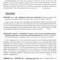 0537 - Page 495 - Analyses. Neurologie. Études spéciales. Diencéphale. Ranson (S. W.). Somnolence provoquée par lésions hypothalamiques chez le singe (Somnolence caused by hypothalamic lesions in the monkey). Archives of Neurology and Psychiatry... / Verne (J.) et Le Melletier (J). Troubles de la glycorégulation par lésion expérimentale de la base du cerveau. Soc. anat... Ann. anat. path... / Épilepsie. Butter (A. J. M.). Epilepsie traitée par l'épanutine (Epilepsy treated with epanutin). The British medical Journal... / Decourt (Jacques) et Sivadon (Jacques). Etat de mal épileptique instantanément guéri par une injection intrarachidienne d'air. Bulletins et mémoires de la Société médicale des hôpitaux... / Garcin (R.) et Kipfer (M.). L'épilepsie giratoire. Paris médical...
