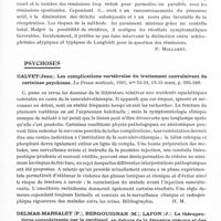 0557 - Page 515 - Analyses. Neurologie. Études spéciales. Démence précoce. Silveira (A.). Traitement de schizophrènes par le choc insulinique ou convulsivant ? Contribution clinique pour le choc des malades (Behandlung Schizphrener mittels Insulin-oder Konvulsionsshocks ? Klinischer Beitrag für die Auswahl der Kranken). Zeitschrift für die gesamte Neurologie und Psychiatrie... / Soininen (A.). Résultats du traitement de la schizophrénie et de psychoses schizophréniformes par le choc insulinique (Ueber Resultate der Insulinschockbehandlung bei Schizophrenie und « schizophrenieähnlichen » Psychosen). Acta Psychiatrica et Neurologica... / Psychoses. Calvet (Jean). Les complications vertébrales du traitement convulsivant de certaines psychoses. La Presse médicale... / Delmas-Marsalet (P.), Bergouignan (M.), Lafon (J.). La thérapeutique convulsivante par le cardiazol, en dehors de la démence précoce et des états schizophréniques. L'Encéphale...