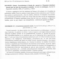 0561 - Page 519 - Analyses. Neurologie. Études spéciales. Psychologie. Baumgarten (F.). Sur la théorie de la méthode des tests (Zur Theorie der Test-Methode). Journal de psychiatrie infantile... / Bourdel (Léone). Contribution à l'étude du caractère. Premiers résultats donnés par un test sur les goûts et intérêts : le test du catalogue. Journal de psychiatrie infantile... / Courbon (P.). L'involution mentale sénile. Journal de psychologie... / Feitscher (P.). Au sujet des tests infantiles de Bühler et Hetzer (Zu den Kleinkindertests von Bühler und Hetzer). Archiv für Psychiatrie und Nervenkrankheiten...