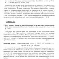 0717 - Page 675 - Analyses. Neurologie. Études générales. Cerveau (Tumeurs). Voisin (Jean) et Lepennetier (F.). Une encéphalocèle orbitaire postérieure. La Presse médicale... / Zanello (Domenico). La réaction de Friedmann dans les tumeurs cérébrales (La reazione di Friedmann nei tumori cerebrali). Il Policlinico (sezione pratica)... / Cervelet. Ferey (Daniel). Un cas de médulloblastome du cervelet opéré et guéri depuis trois ans et trois mois. Mémoires de l'Académie de chirurgie... / Gardan (Alfred). Coma cérébelleux, Journal of nervous and mental Diseases... / Heinlein (H.) et Falkenberg. Contribution à la casuistique des ganglioneuromes du cervelet (Beitrag zur Kasuistik der Ganglioneurome des Kleinhirns). Zeitschrift für die gesamte Neurologie und Psychiatrie...