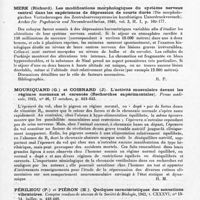 0131 - Page 101 - Analyses. Neurologie. Études générales. Physiologie. Lenz (Hermann). Le comportement du nystagmus optocinétique dans quelques cas de résection des lobes frontaux (Das Verhalten des Optokinetischen Nystagmus bei einigen Fällen von Lappenresektionen). Der Nervenarzt... / Merk (Richard). Les modifications morphologiques du système nerveux central dans les expériences de dépression de courte durée (Die morphologischen Veränderungen des Zentralnervensystems im kurzfristigen Unterdruckversuch). Archiv für Psychiatrie und Nervenkrankheiten... / Mouriquand (G.) et Coisnard (J). L'activité musculaire devant les régimes normaux et carencés (recherches expérimentales). Presse médicale... / Périlhou (P.) et Piéron (H.). Quelques caractéristiques des sensations vibratoires. Comptes rendues de séances de la Société de biologie... / Vallery-Radot (Pasteur), Mauric (G.), Holtzer (Mme A.), Domart (A.) et Lemant (J.). Etude sur le système neurovégétatif au cours de l'hypothermie du lapin. Comptes rendus des séances de la Société de biologie...