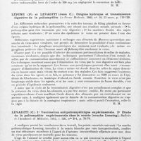 0300 - Page 270 - Analyses. Neurologie. Études générales. Poliomyélite. André-Thomas et Ajuriaguerra. Les troubles thermiques et circulatoires. L'adipose sous-cutanée de la paralysie infantile. Presse médicale... / Bonet-Maury (P.) et Levaditi (C.). Evaluation par irradiation de la taille du virus de la poliomyélite (souche Lansing). Comptes rendus des séances de la Société de biologie... / Lépine (P). et Levaditi (Jean C.). Origine hydrique et transmission digestive de la poliomyélite. La Presse médicale... / Levaditi (C.) 1° Vaccination antipoliomyélitique expérimentale. 2° Etude de la poliomyélite expérimentale chez la souris (souche Lansing). Bulletin de l'Académie de médecine...