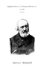 Docteur Maillot - La Chronique médicale : revue bi-mensuelle de médecine scientifique, littéraire &  [...]