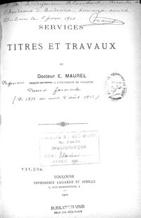 0003 - Page sans numérotation - [Page de titre] [Dédicace de l'auteur Maurel] A Monsieur le Professeur Blanchard, membre de l'Académie de Médecine, hommage amical