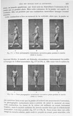 Fig. 177. Trois photographies instantanées successives prises pendant la marche/ Fig. 178. Trois pho [...]