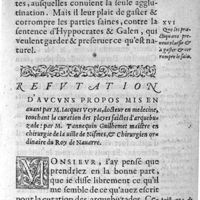 0037 - Page 11 - Refutation d'aucuns propos mis en auant par M. Iacques Veyras, docteur en medecine, touchant la curation des playes faictes d'arquebuzade: par M. Tannequin Guilhemet maistre en chirurgie de la uille de Nismes, & Chirurgien ordinaire du Roy de Nauarre